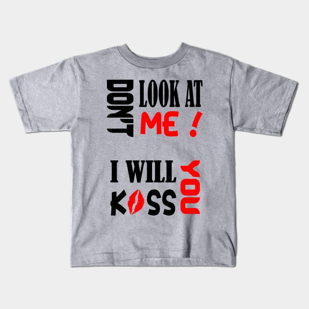 Don't look at me Kids T-Shirt by hary6371